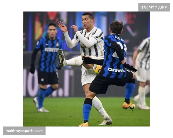 国米与罗马历史对决解析 战术优势与关键对抗分析